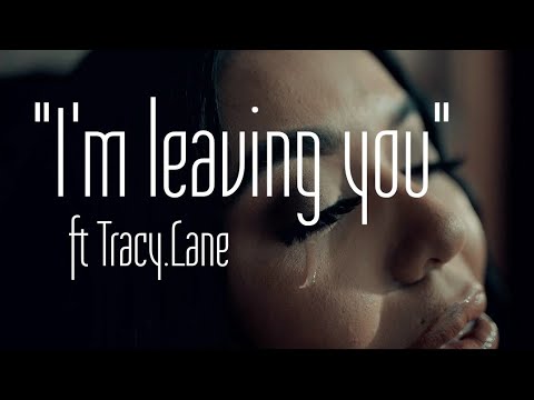 Ridikule- "I'm leaving you" ft Tracy.Lane